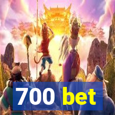 700 bet